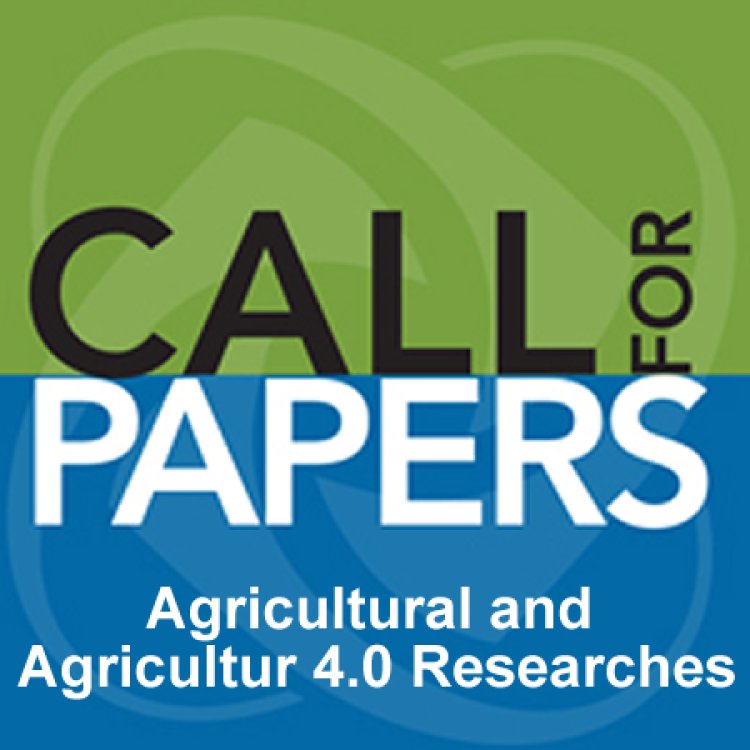 Special Session: Call for Papers of Agriculture and Agriculture 4.0, Engineering 4.0 in Agriculture 4.0